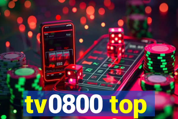 tv0800 top